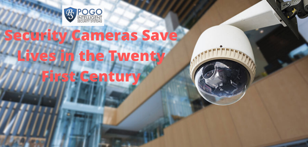 Security Cameras Save Lives in the Twenty First Century